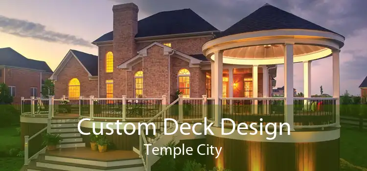 Custom Deck Design Temple City