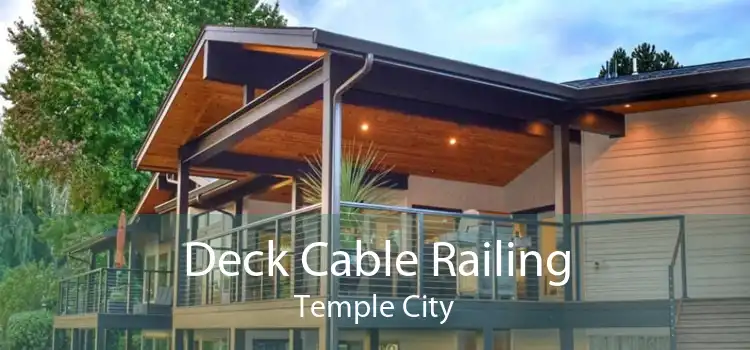 Deck Cable Railing Temple City