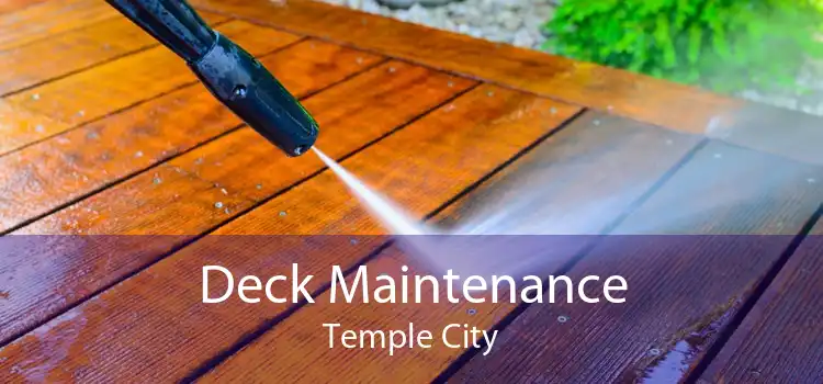 Deck Maintenance Temple City