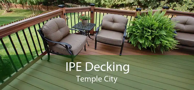 IPE Decking Temple City